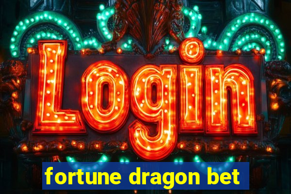 fortune dragon bet